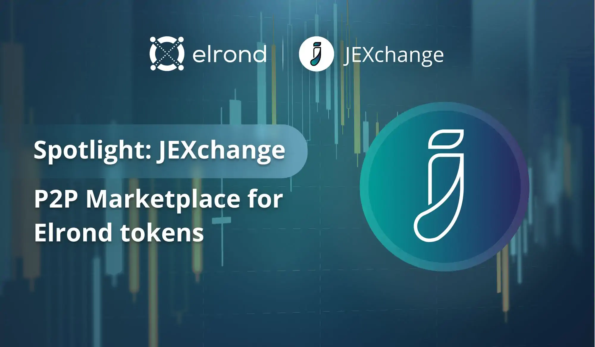 Elrond DeFi Spotlight: Peer-To-Peer ESDT Trading Via JEXchange