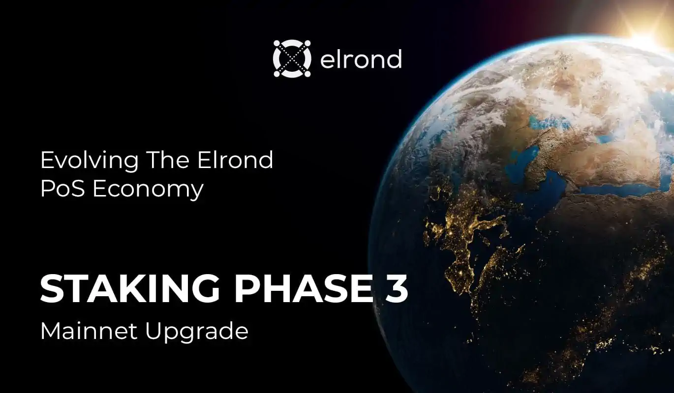 Elrond Staking Phase 3 Upgrade: Details And Timelines