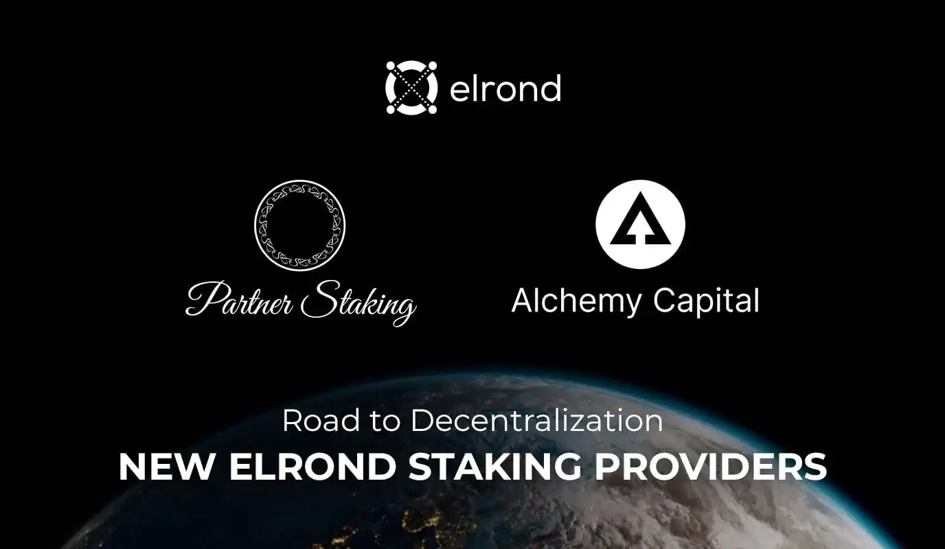 Road To Decentralization: Alchemy Capital And Partner Staking Join Elrond As Staking Providers