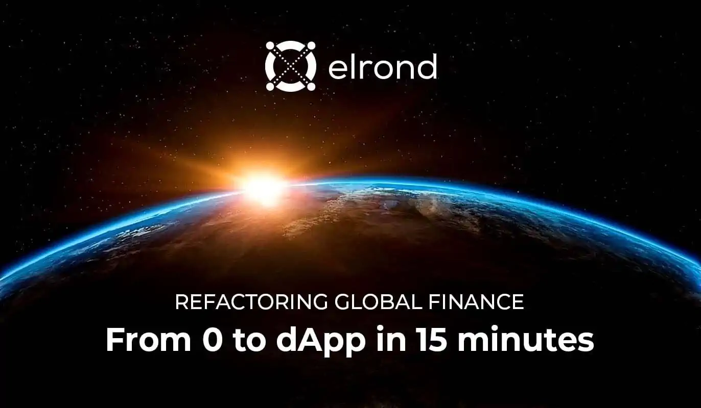 Refactoring Global Finance One Decentralized Application At A Time. Discover How You Can Build Your First Elrond dApp From Scratch In Just 15 Minutes.