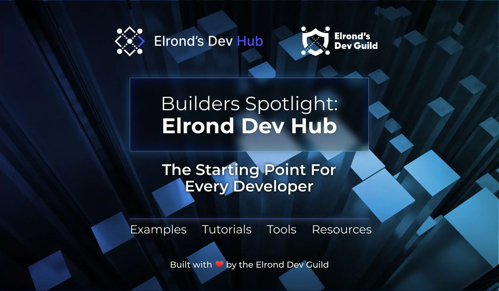 Introducing The Elrond Dev Hub: A Resource Trove For Developers Innovating At Internet-Scale