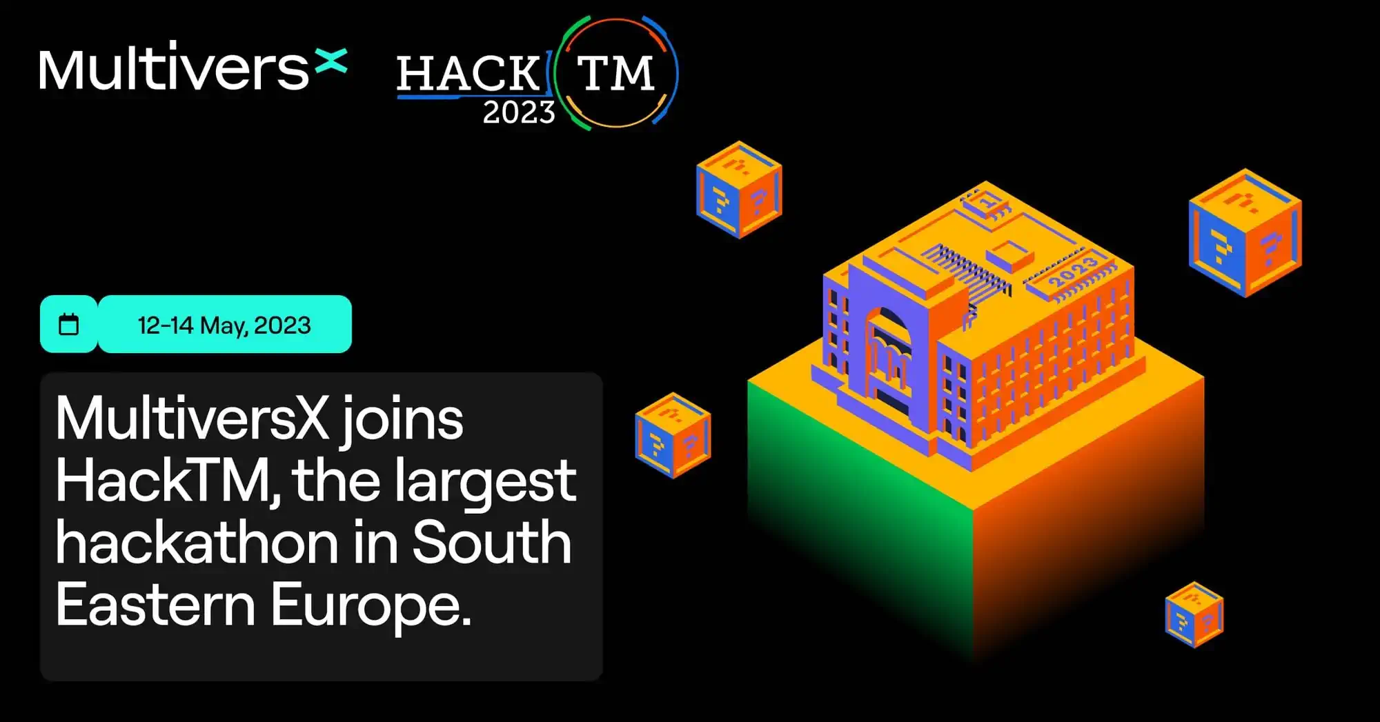 MultiversX joins the largest hackathon in South Eastern Europe - HackTM