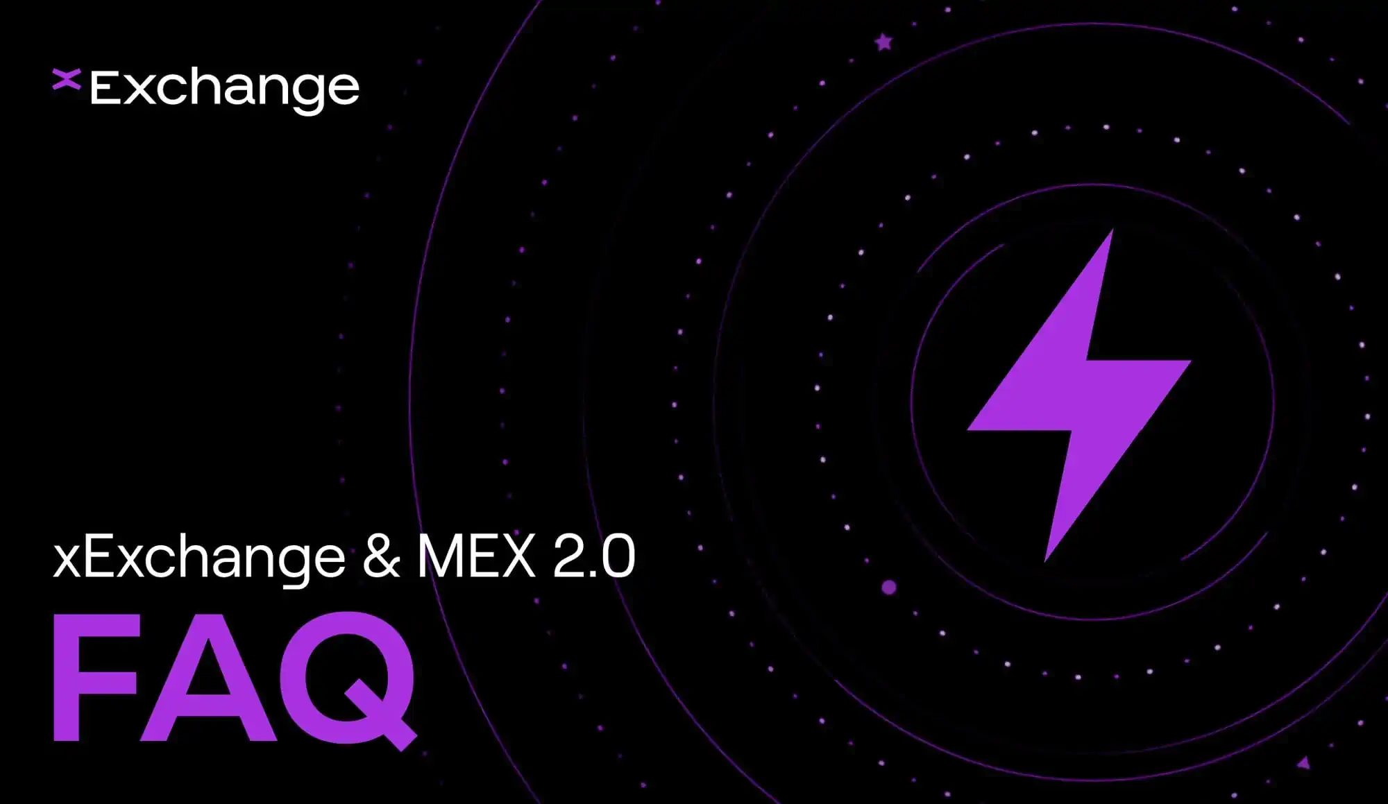 MEX 2.0 Upgrade - Community’s Most Frequent Questions Answered