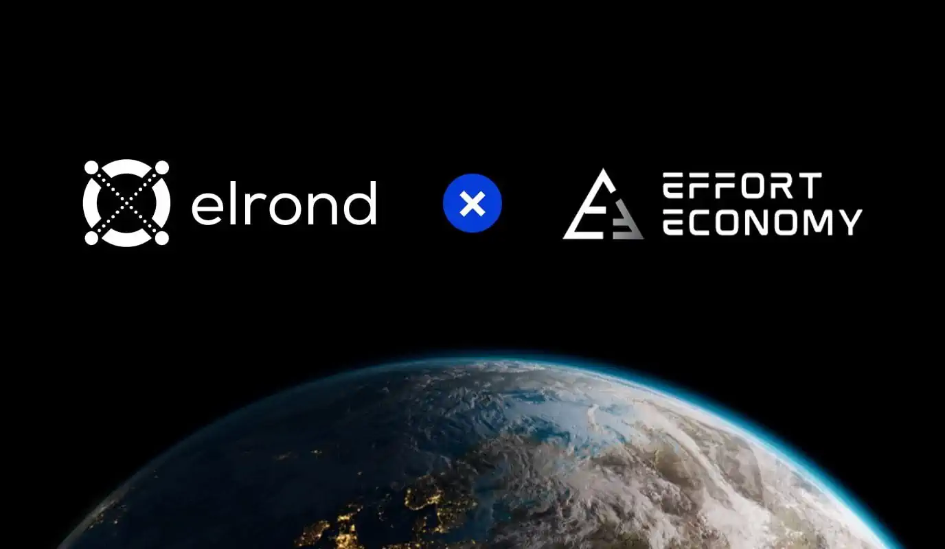 The “Effort Economy” Brand Awareness And User Growth Platform Builds With Elrond Tech