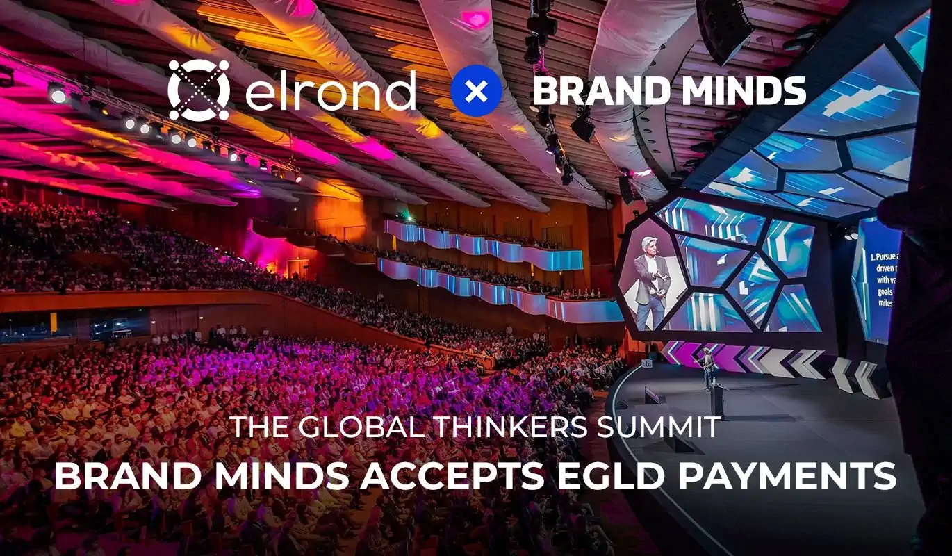 BRAND MINDS, The Global Thinkers Business Summit, Accepts EGLD Payments