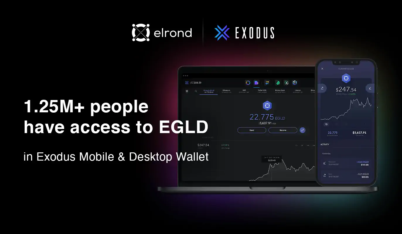 1.25M+ People Now Have Direct Access To EGLD In The Exodus Mobile & Desktop Wallets