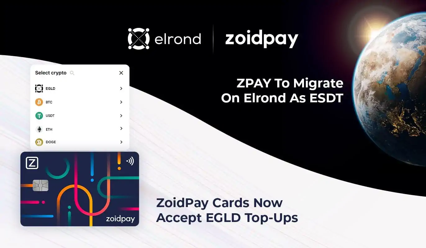 ZoidPay Integrates EGLD Into Their Virtual Cards Payments Solution And Migrates Their Token To The Elrond Network