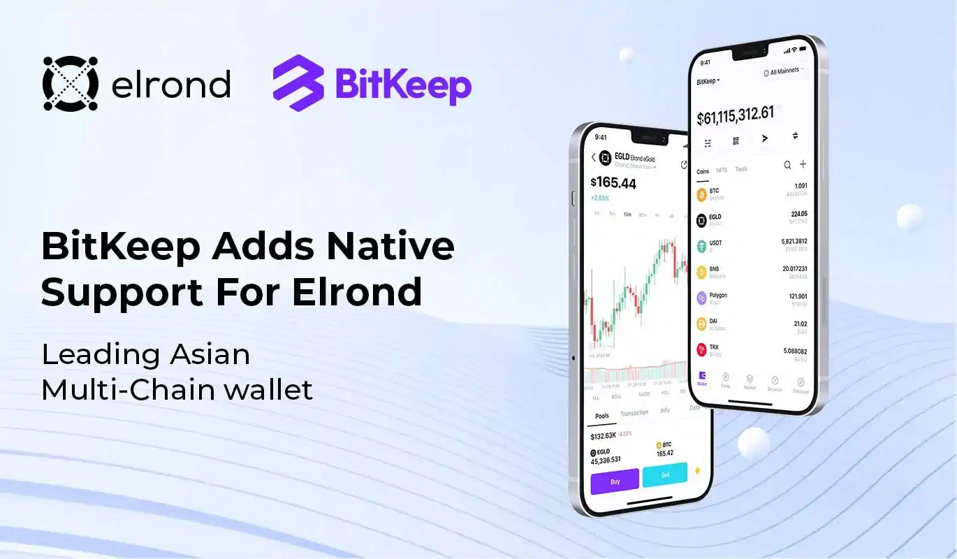 Leading Asian Multi-Chain Wallet BitKeep Integrates With Elrond Network