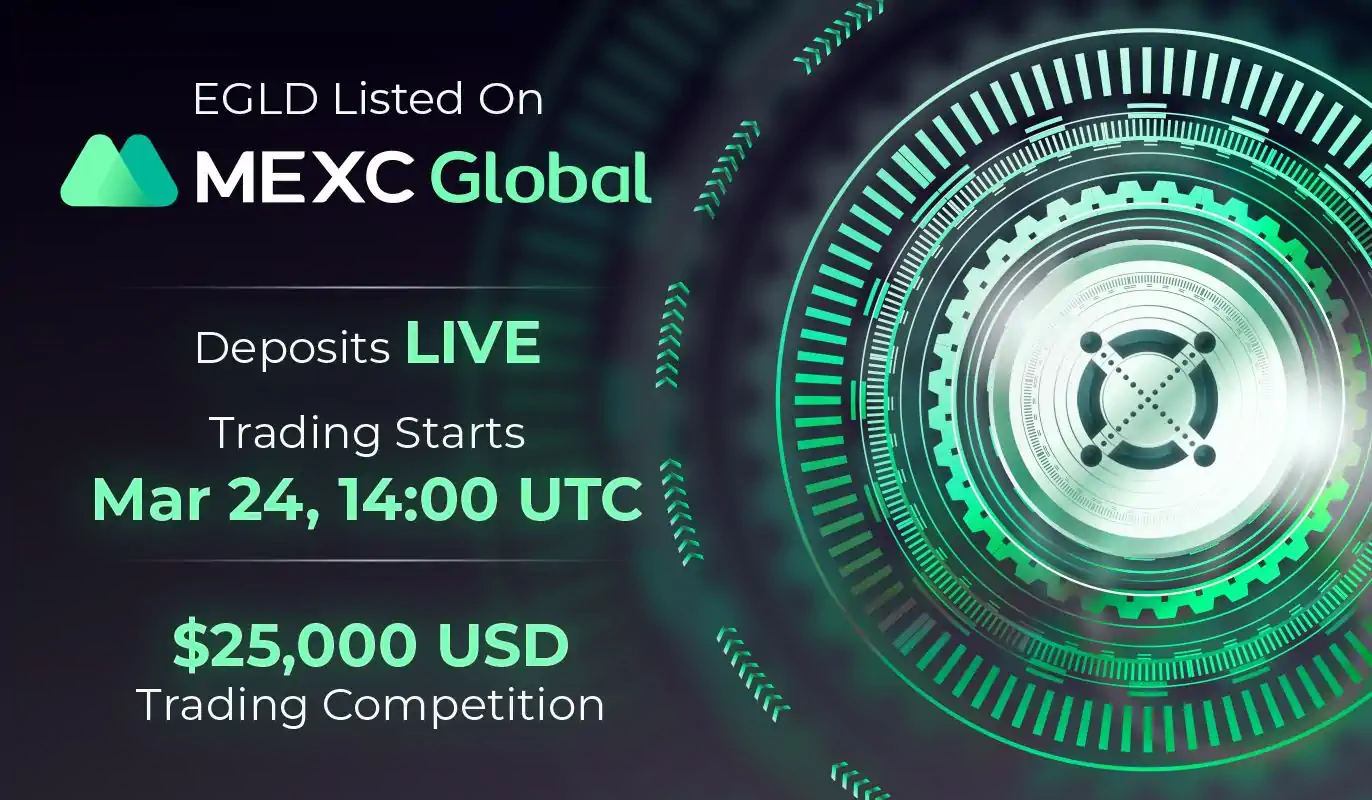 EGLD Is Now Listed On MEXC Global, The Leading Exchange Operated By Our Strategic Ecosystem Partner