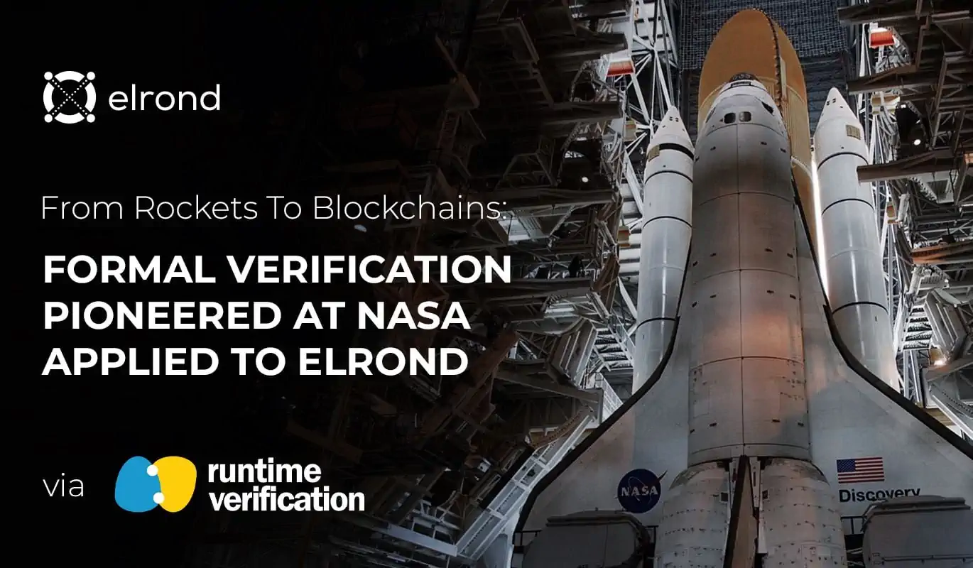 From Rockets To Blockchains: Formal Verification Pioneered At NASA Applied At Elrond Via Runtime Verification