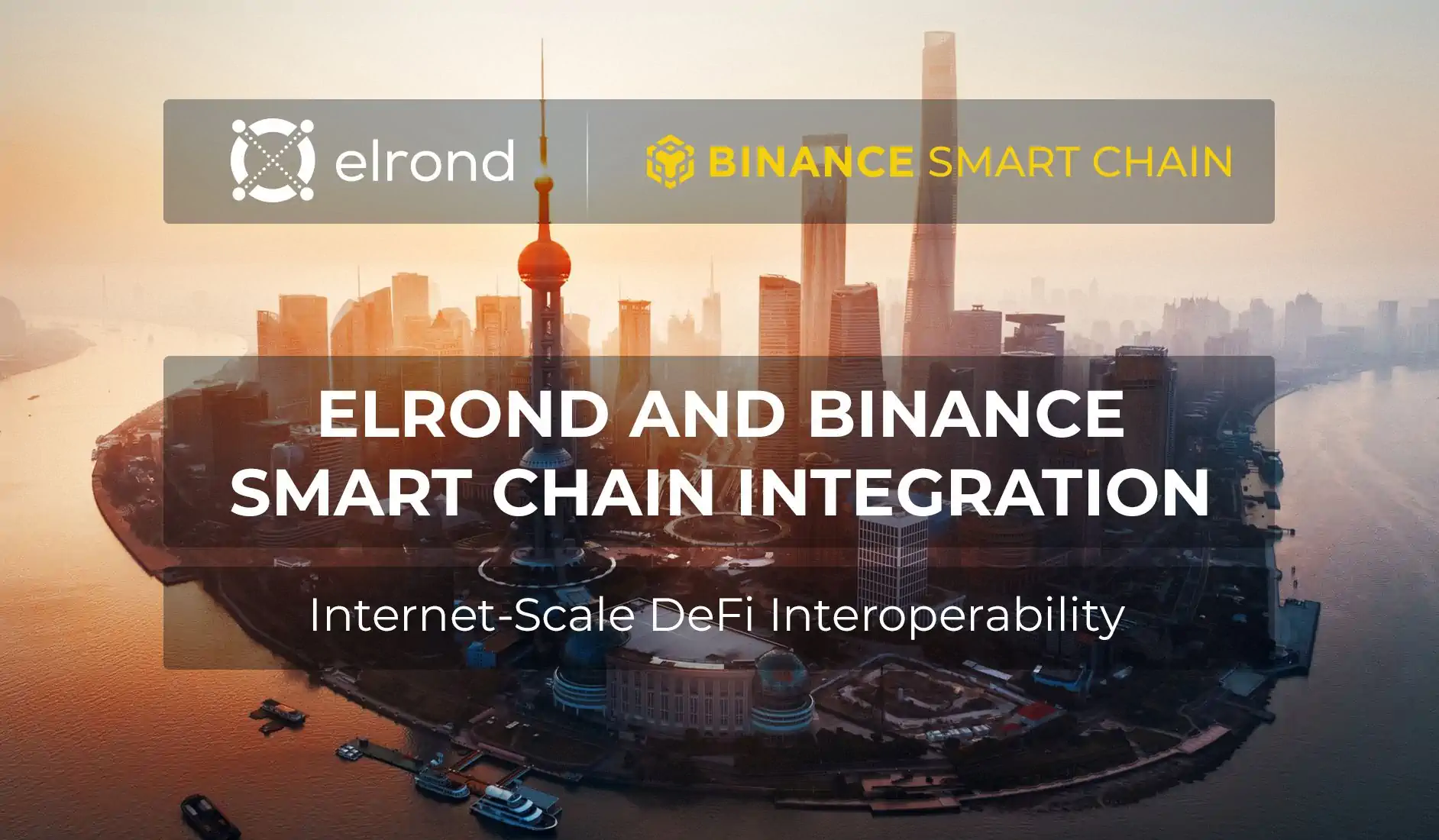 Elrond And Binance Smart Chain Integration To Enable Strategic DeFi Interoperability