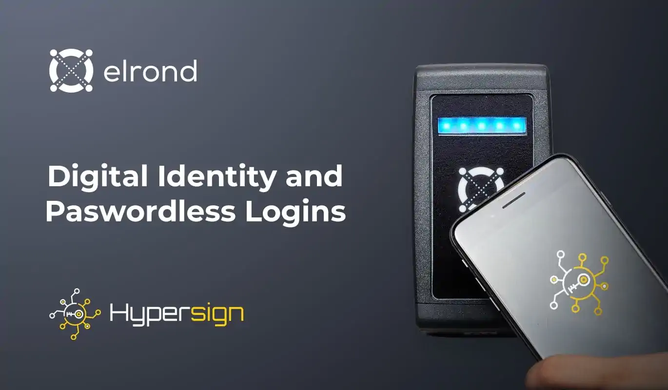 Digital Identity And Passwordless Logins For Elrond Users Via Hypersign