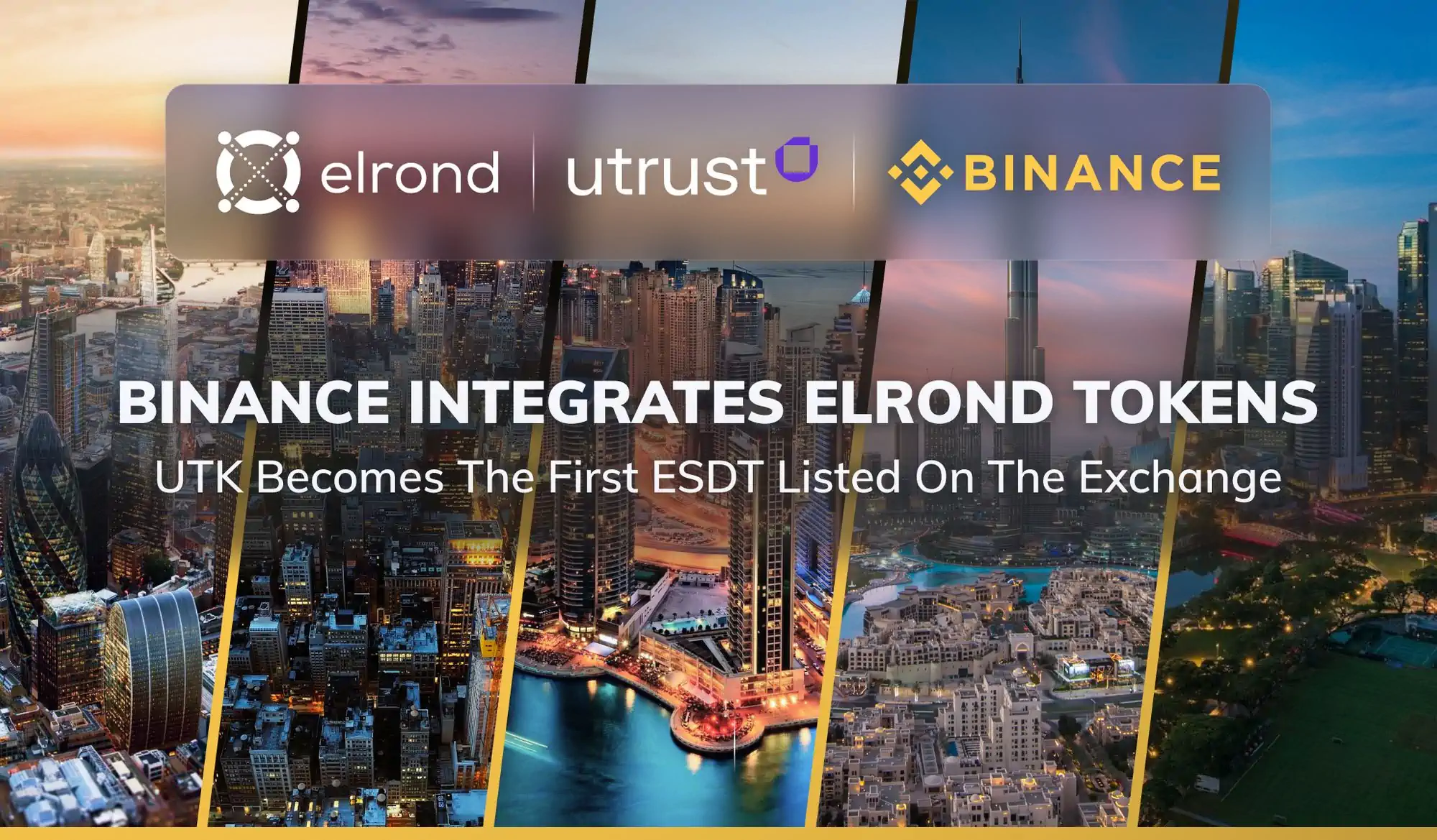 Binance Integrates Elrond Tokens. Utrust UTK Becomes The First ESDT Token Listed By The Leading Global Exchange