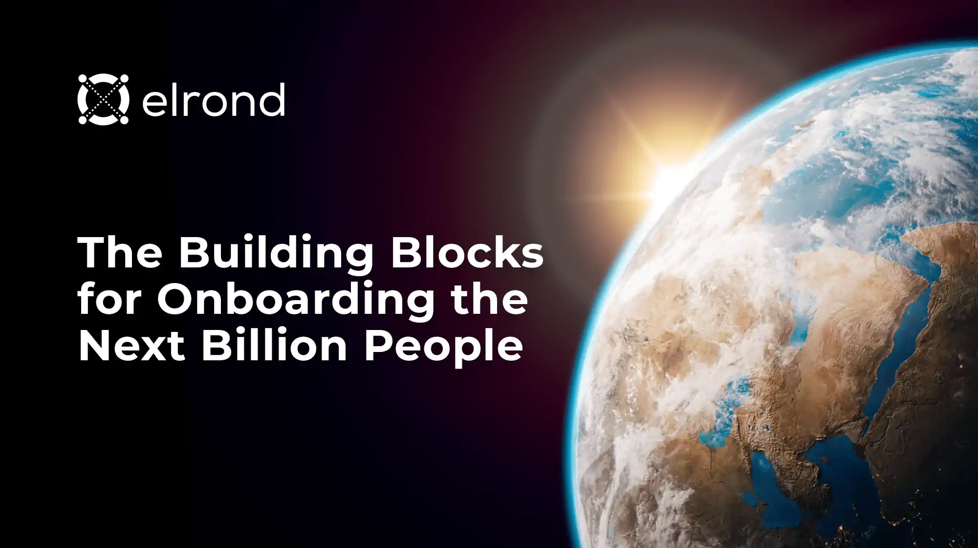 The Building Blocks for Onboarding the Next Billion People