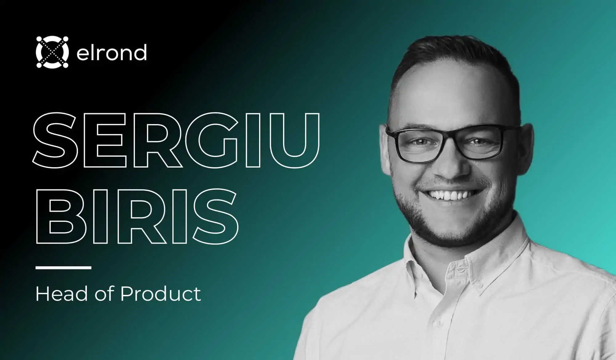 Sergiu Biris Joins Elrond as Head of Product