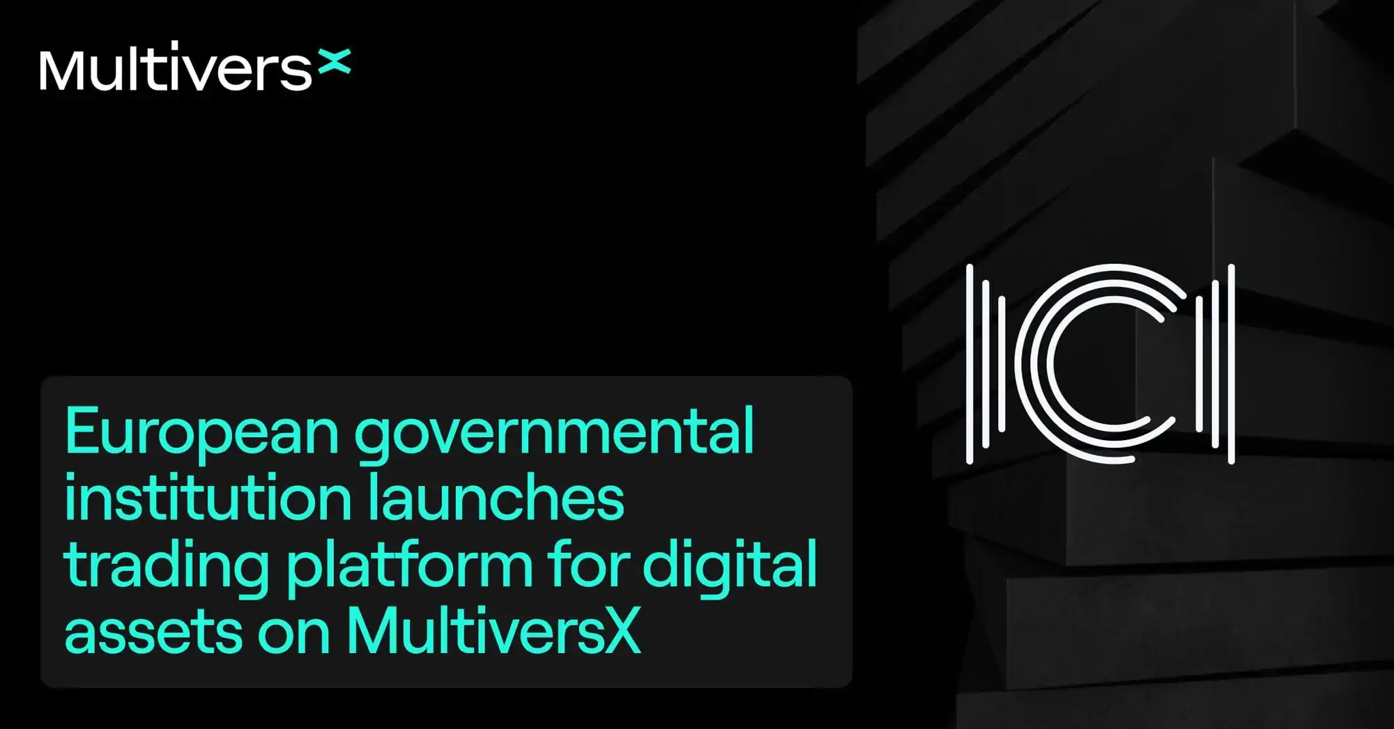 European governmental institution launches trading platform for digital assets on MultiversX