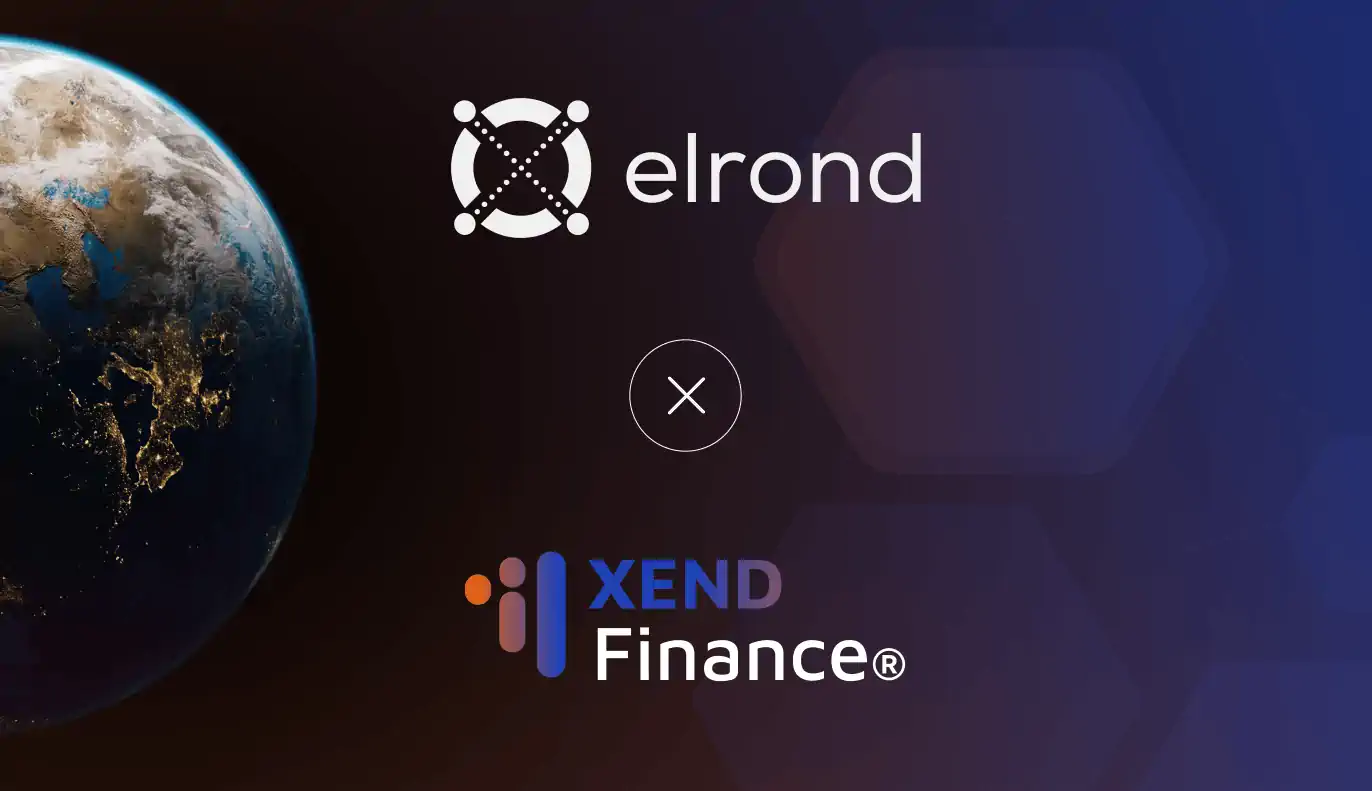 Google Launchpad & Binance-Backed Xend Finance To Enable Traditional Credit Unions And Investors Participation In Elrond DeFi & Staking Products, Using Insured Fiat Deposits