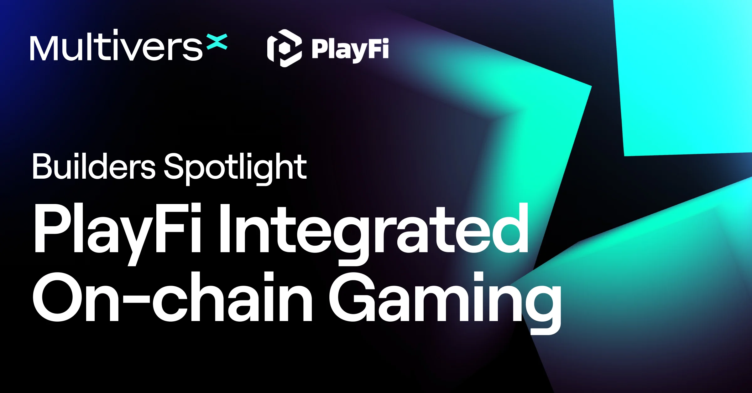 Builders Spotlight: PlayFi Integrates MultiversX For Plug & Play Web3 Gaming Experiences