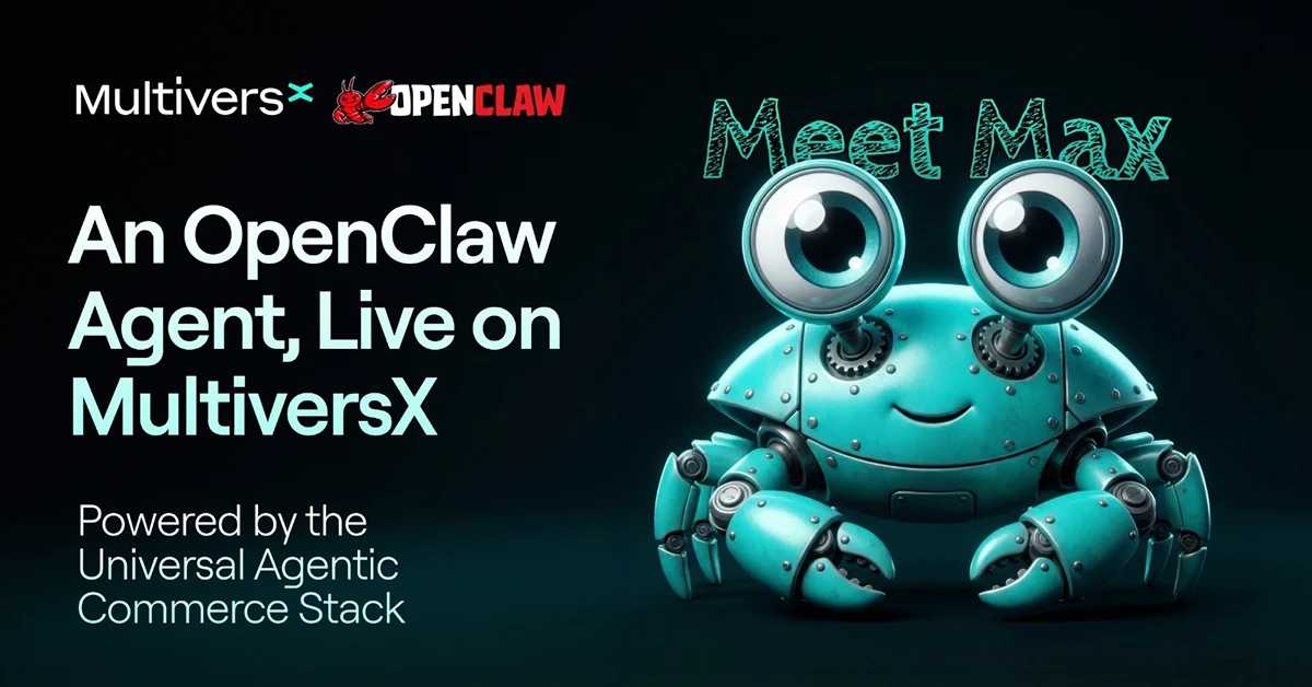 Max, An OpenClaw Agent is Live on MultiversX